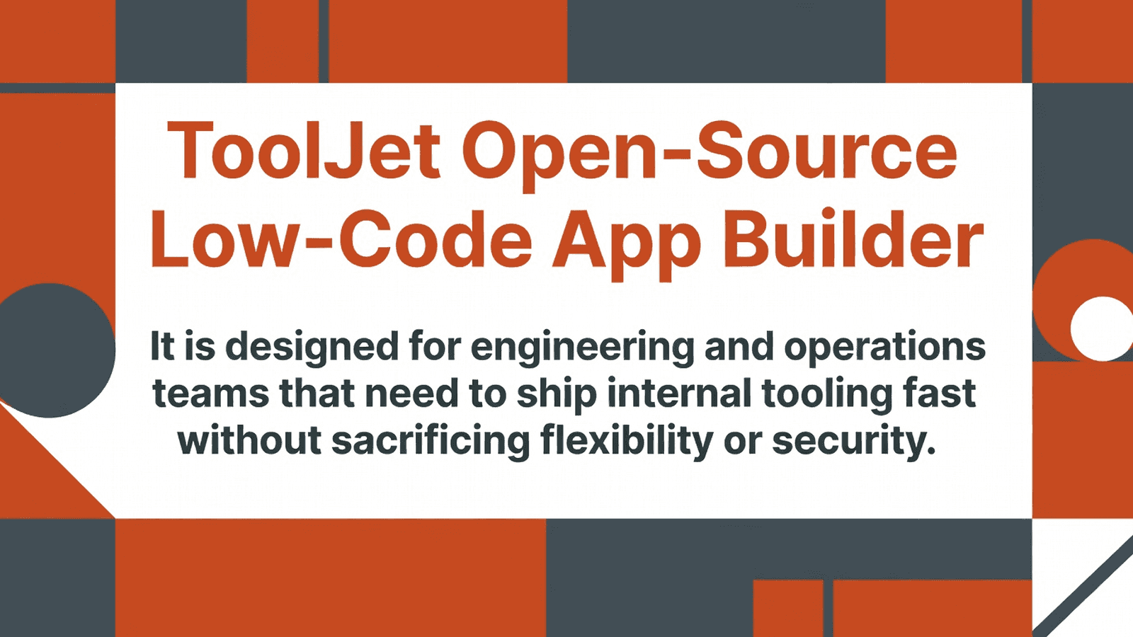 ToolJet Open-Source Low-Code App Builder