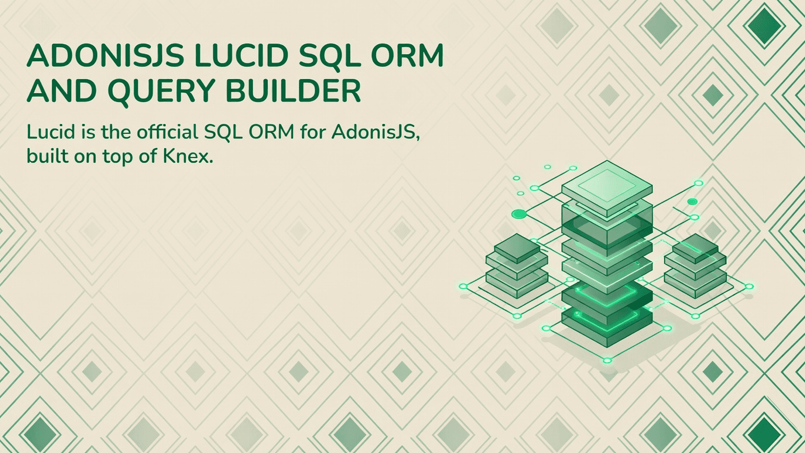 AdonisJS Lucid SQL ORM and Query Builder preview 1