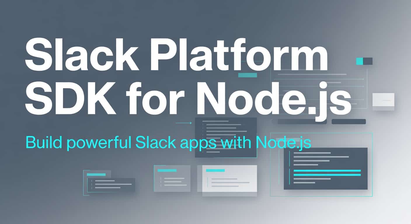 Slack Platform SDK for Node.js Apps