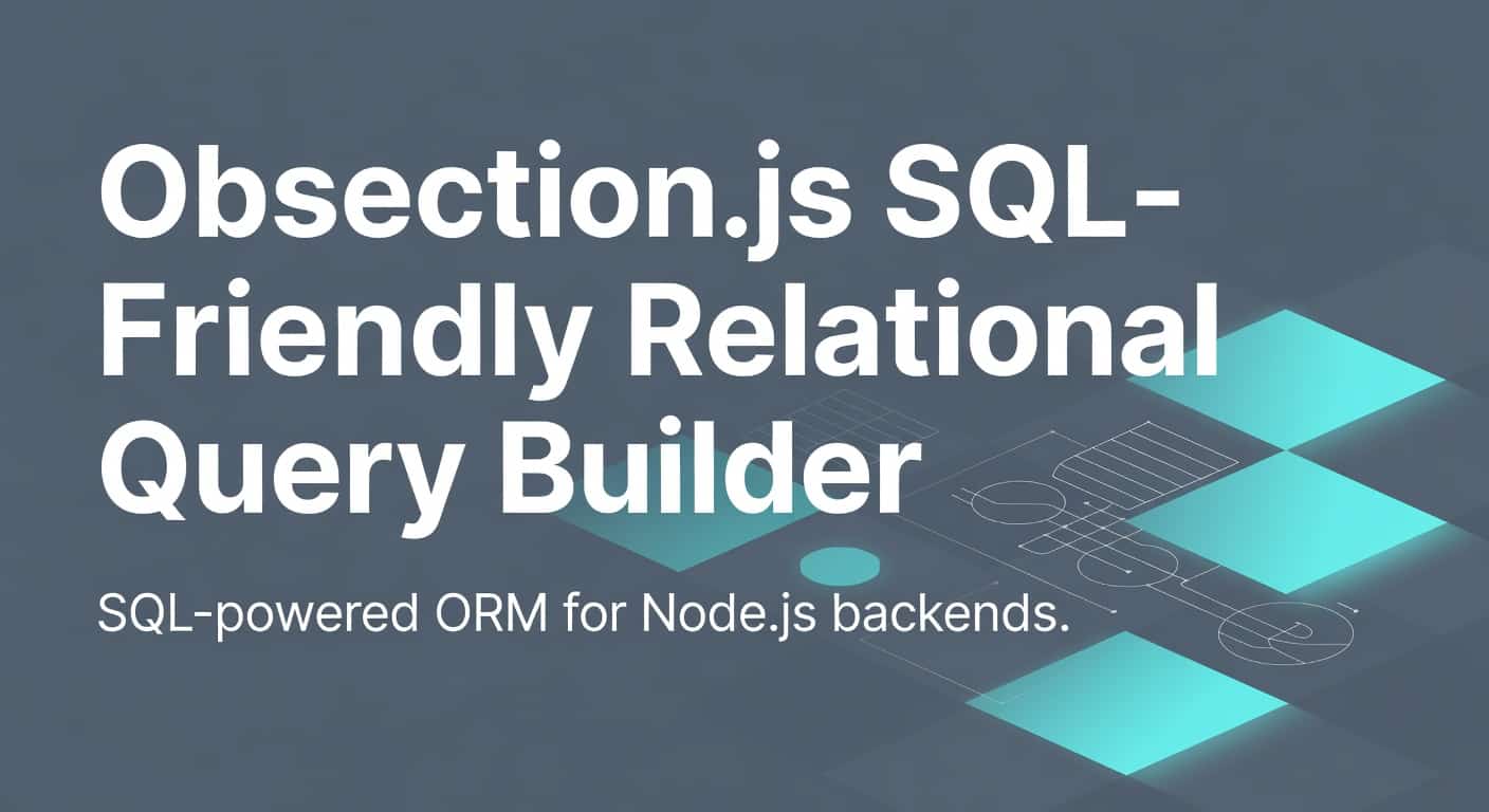 Objection.js SQL-Friendly Relational Query Builder for Node.js