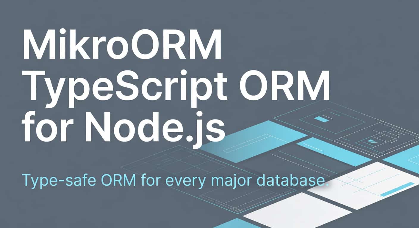 MikroORM TypeScript ORM for Node.js Databases
