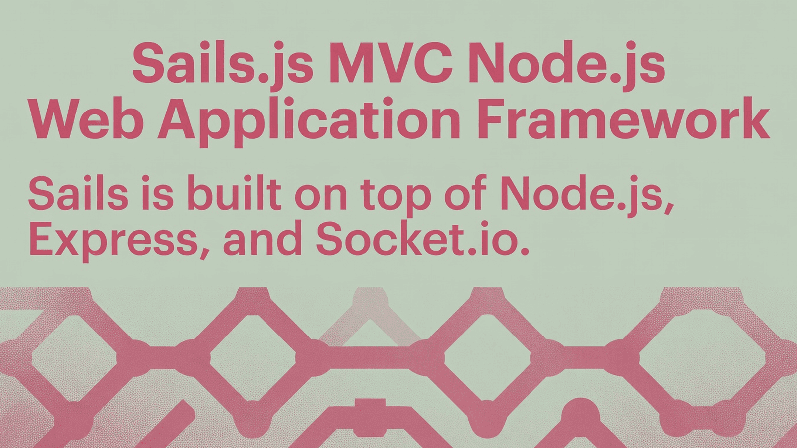 Sails.js MVC Node.js Web Application Framework preview 1