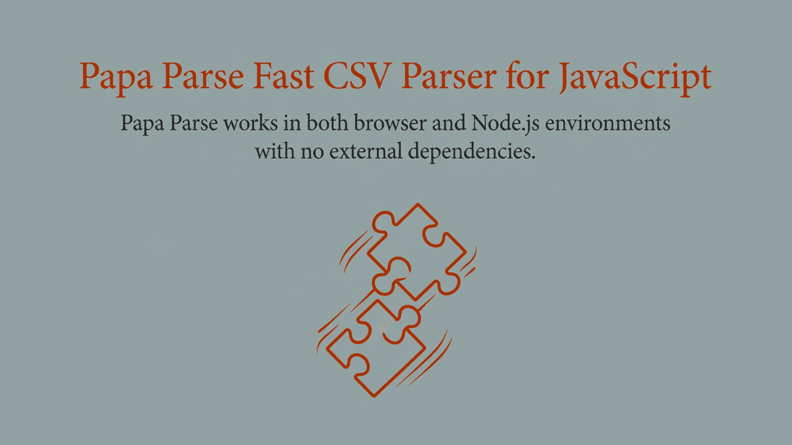 Papa Parse Fast CSV Parser for JavaScript