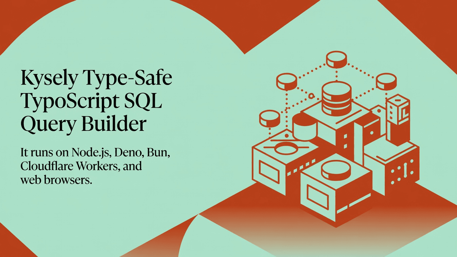 Kysely Type-Safe TypeScript SQL Query Builder preview 1