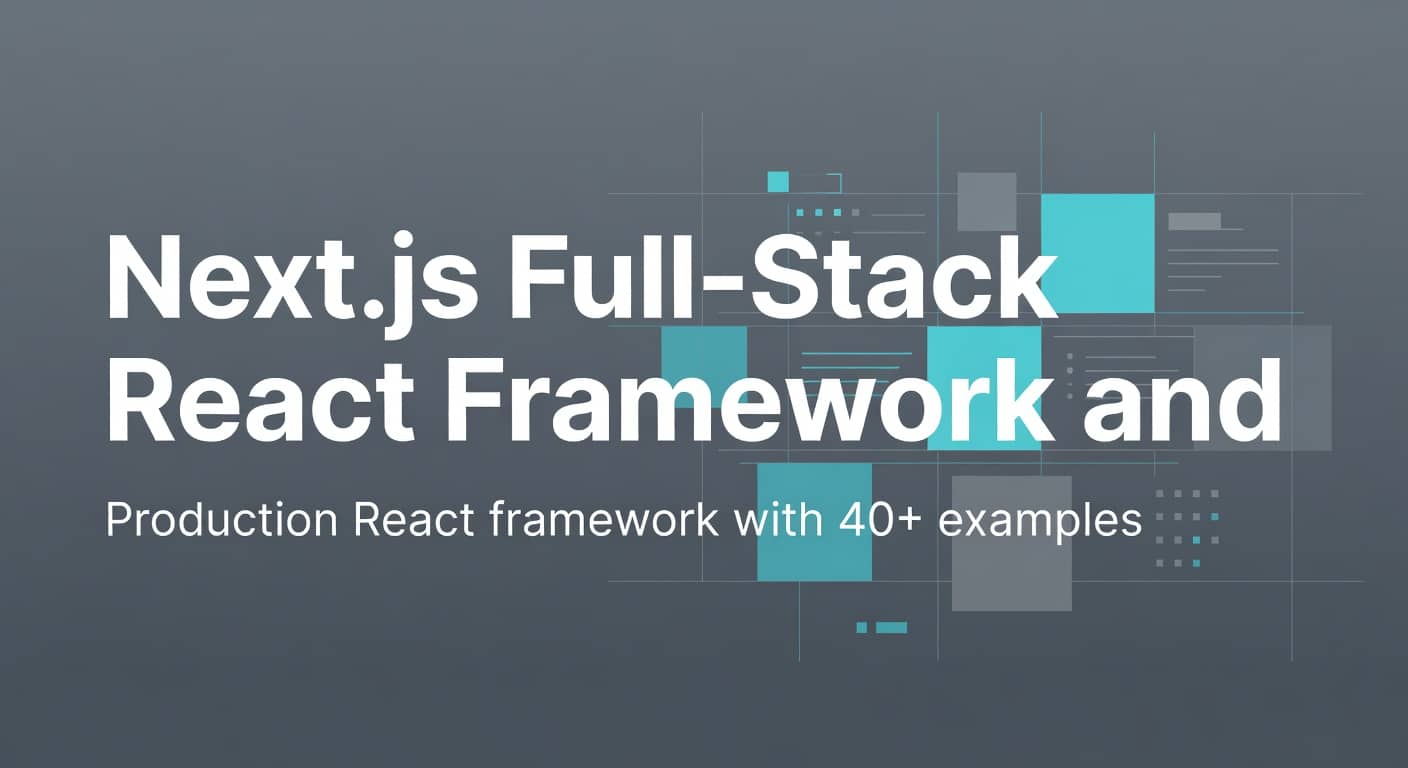 Next.js Full-Stack React Framework and Examples preview 1