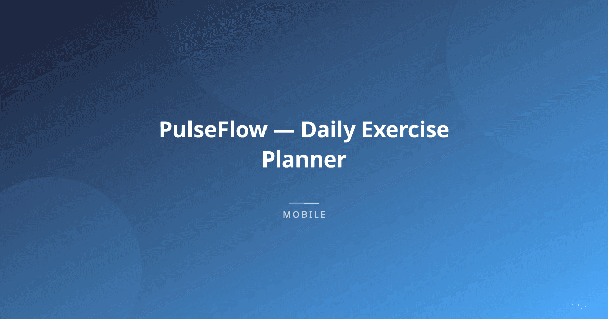 PulseFlow — Daily Exercise Planner preview 1