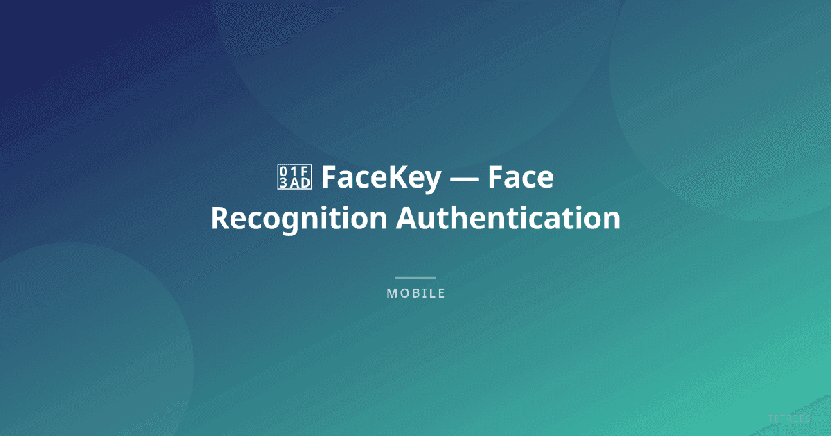 🎭 FaceKey — Face Recognition Authentication preview 1