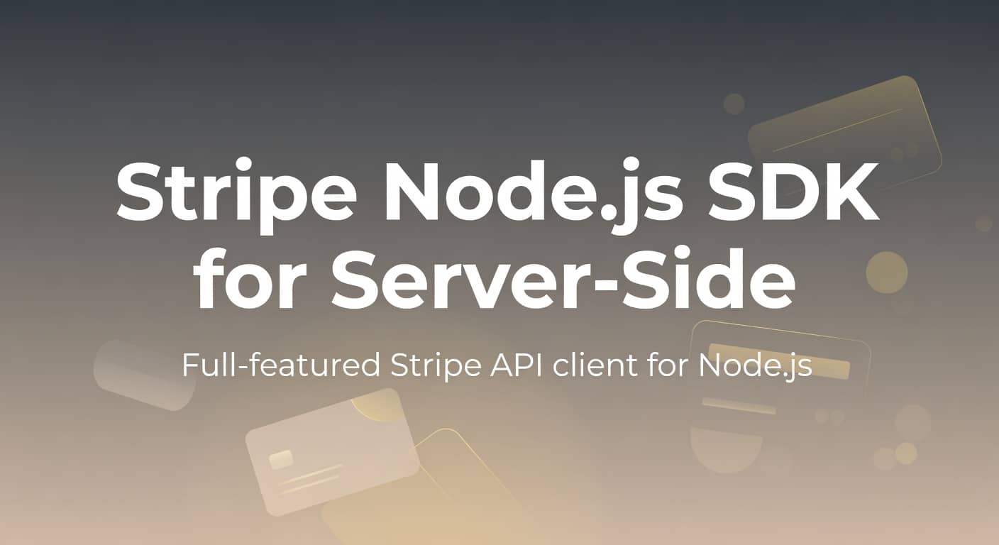 Stripe Node.js SDK for Server-Side Payments preview 1