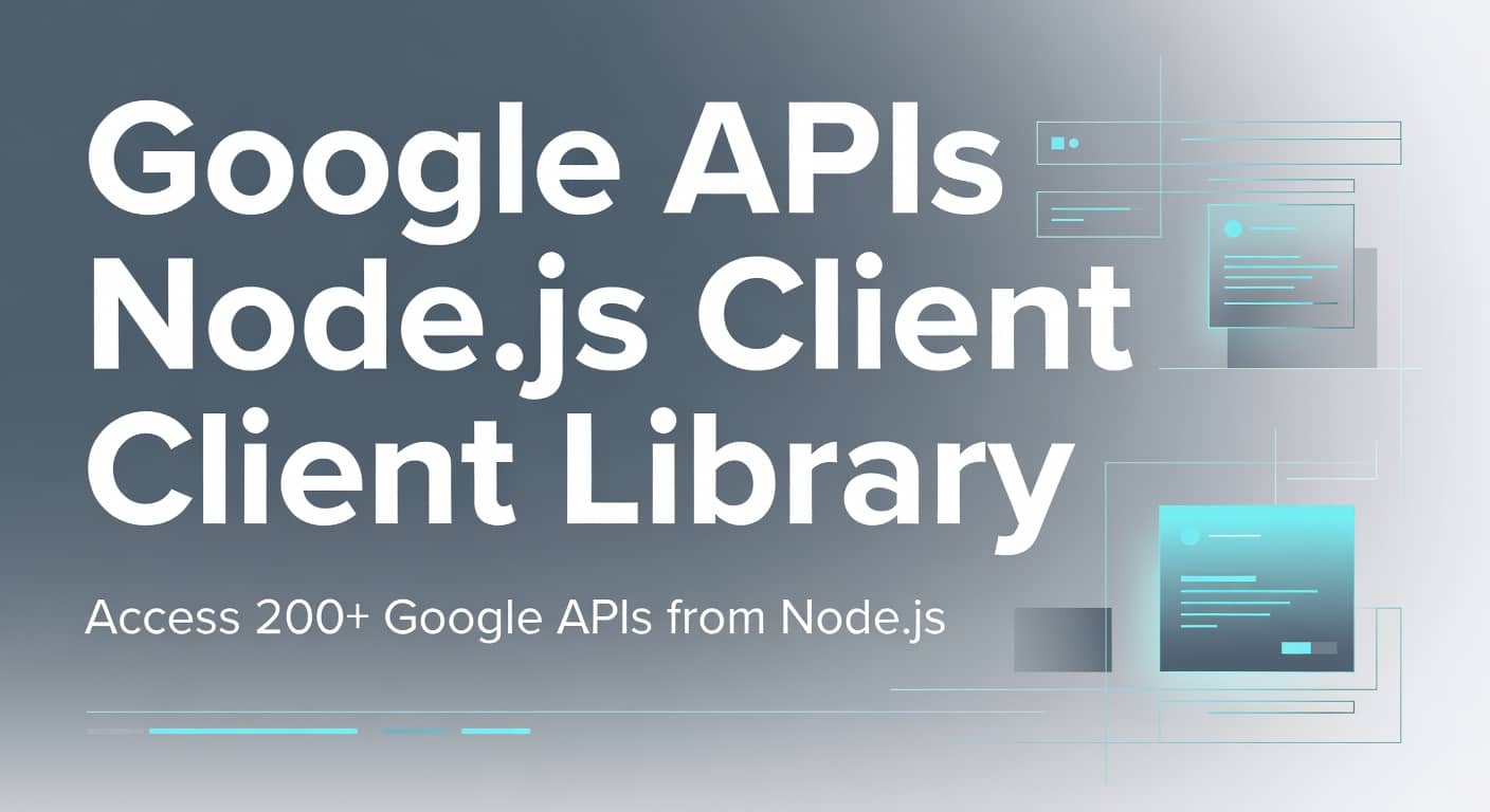Google APIs Node.js Client Library preview 1