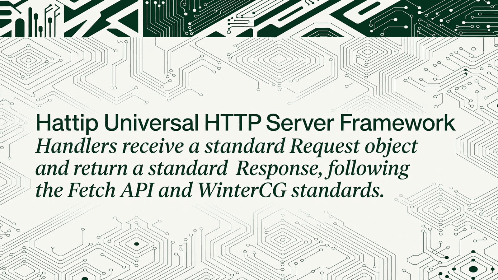 Hattip Universal HTTP Server Framework