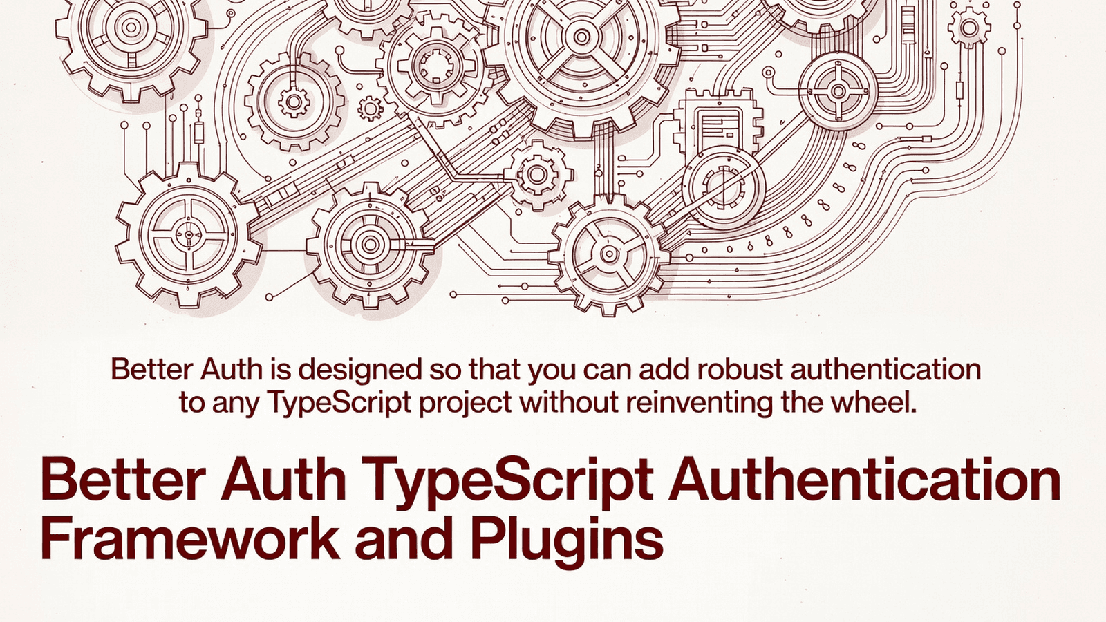 Better Auth TypeScript Authentication Framework and Plugins