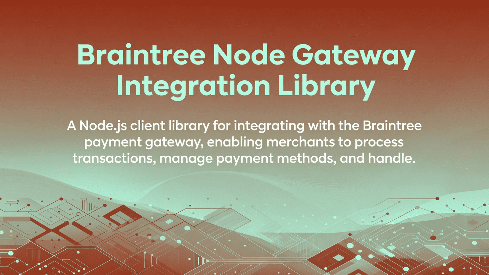 Braintree Node Gateway Integration Library