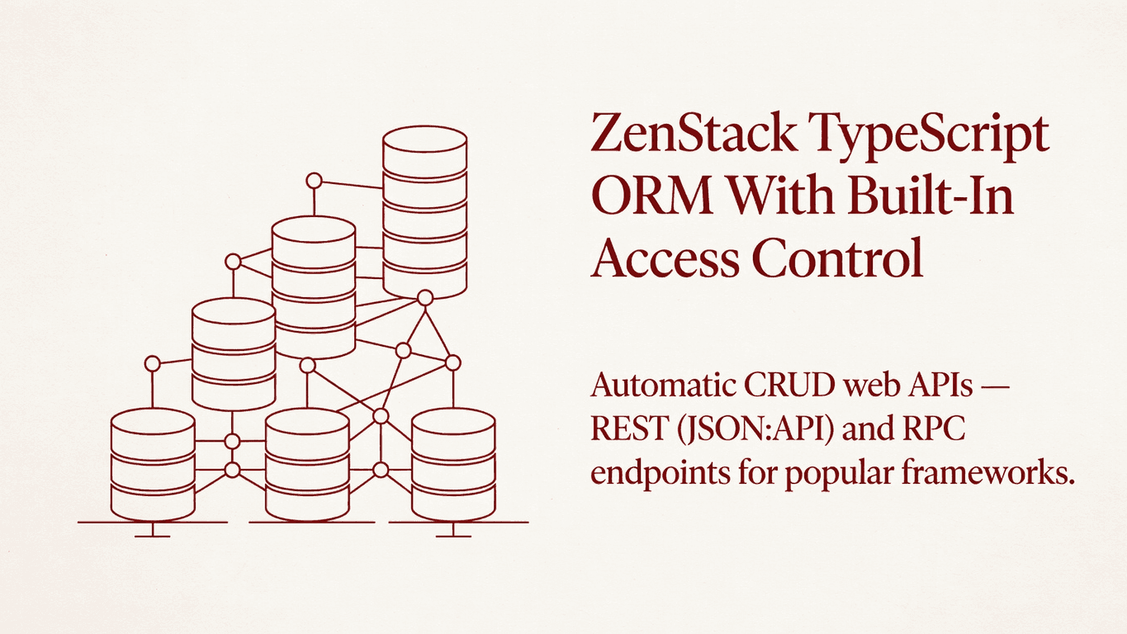 ZenStack TypeScript ORM With Built-In Access Control