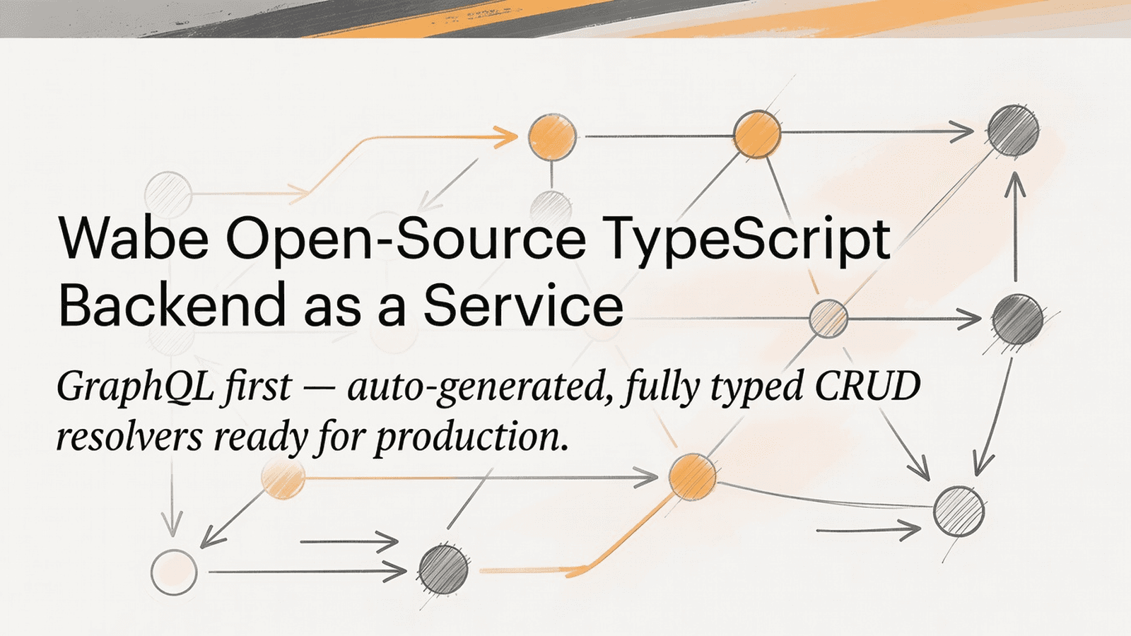 Wabe Open-Source TypeScript Backend as a Service preview 1