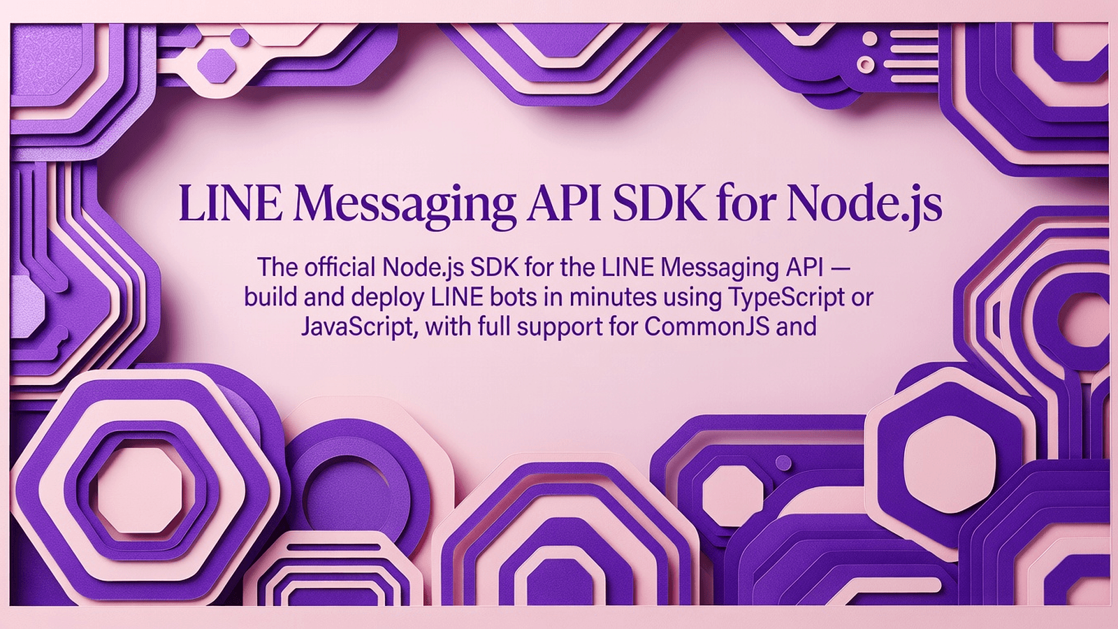 LINE Messaging API SDK for Node.js preview 1