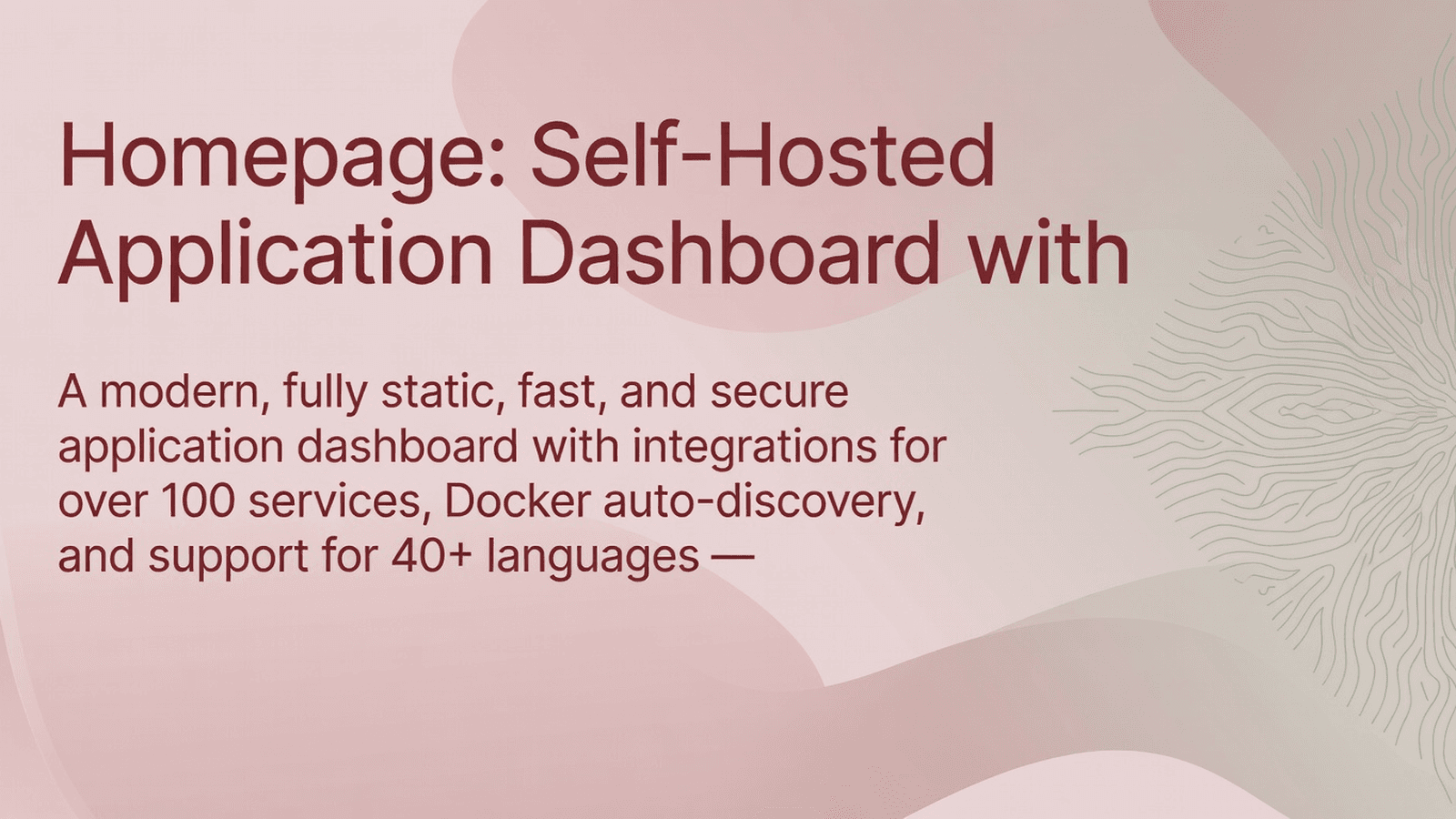 Homepage: Self-Hosted Application Dashboard with Integrations preview 1