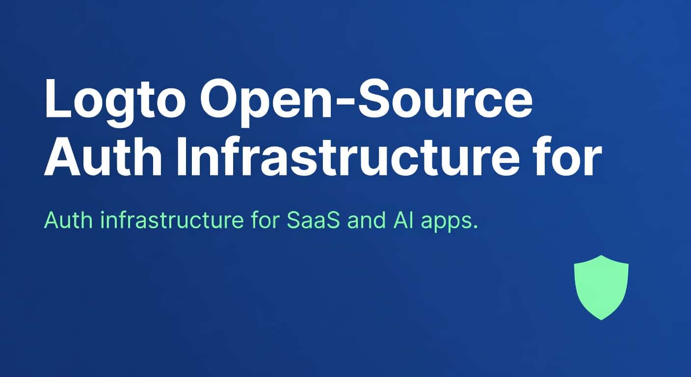Logto Open-Source Auth Infrastructure for SaaS Apps