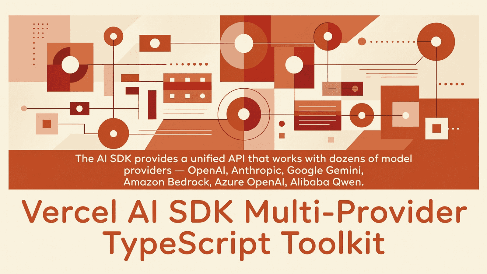 Vercel AI SDK Multi-Provider TypeScript Toolkit