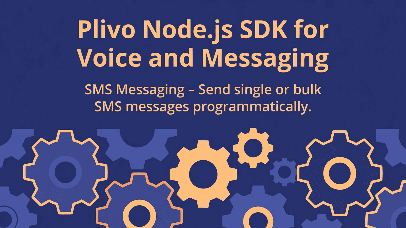 Plivo Node.js SDK for Voice and Messaging